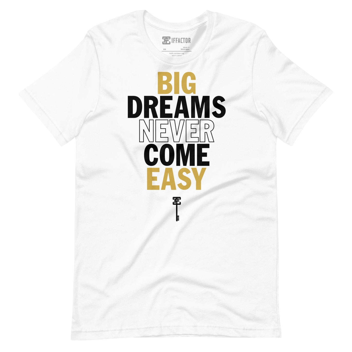 Big Dreams Never Come Easy T-shirt - White